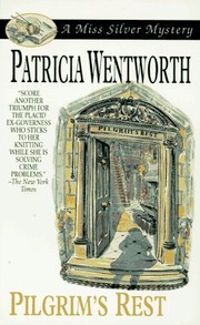 Front cover of Pilgrim's Rest by Patricia Wentworth