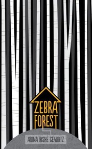 Cover of Zebra Forest by Adina Rishe Gewirtz