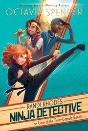 Cover of The Case of the Time-Capsule Bandit by Octavia Spencer