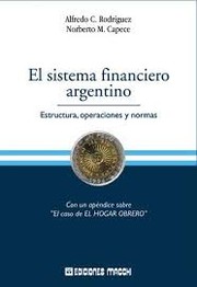 Front cover of El sistema financiero argentino by Alfredo C. Rodríguez