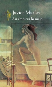Cover of Así empieza lo malo by Javier Marías