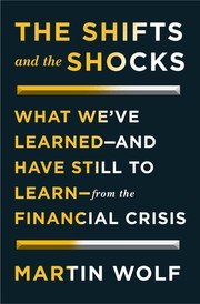 Cover of The Shifts and the Shocks by Martin Wolf