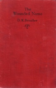 Front cover of The Wounded Name by D. K. Broster