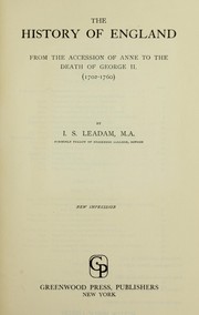 Front cover of The history of England, from the accession of Anne to the death of George II by I. S. Leadam