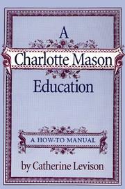 Cover of A Charlotte Mason education by Catherine Levison