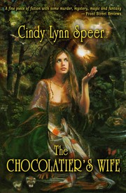 Cover of The Chocolatier's Wife by Cindy Lynn Speer