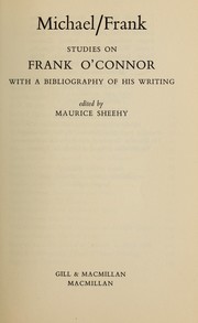 Front cover of Michael/Frank: studies on Frank O'Connor with a bibliography of his writing; by Maurice Sheehy