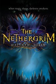 Cover of The Nethergrim by Matthew Jobin