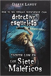 Front cover of Los Siete Maléficos by Derek Landy