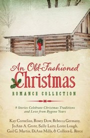 Front cover of An OLd Fashioned Christmas Romance by DiAnn Mills