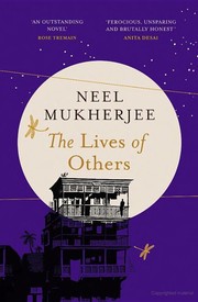 Cover of The Lives of Others by Neel Mukherjee