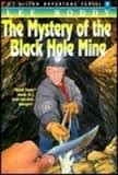 Front cover of The Mystery of the Black Hole Mine by Lee Roddy