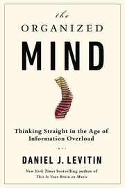 Cover of The Organized Mind by Daniel J. Levitin