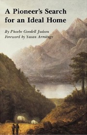 Front cover of A pioneer's search for an ideal home by Phoebe Goodell Judson