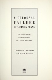 Cover of A colossal failure of common sense by Lawrence G. McDonald