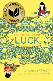 Cover of The Thing About Luck by Cynthia Kadohata