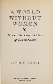 Front cover of A worldwithout women by David Franklin Noble