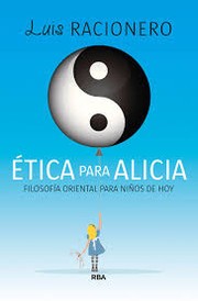 Front cover of Ética para Alicia by Luis Racionero