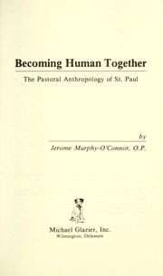 Cover of Becoming human together by J. Murphy-O'Connor