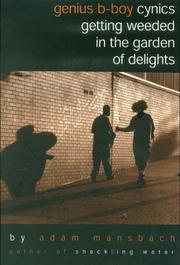Cover of Genius B-Boy Cynics Getting Weeded In the Garden of Delights by Adam Mansbach
