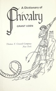 Front cover of A dictionary of chivalry by Grant Uden