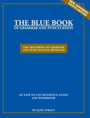 Front cover of The Blue Book of Grammar and Punctuation by Jane Straus
