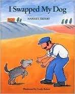 Front cover of I Swapped My Dog by Harriet Ziefert