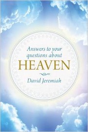 Front cover of Answers to Your Questions About Heaven by David Jeremiah