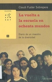 Front cover of La vuelta a la escuela en ochenta mundos by Fuster i Sobrepere, Claudi