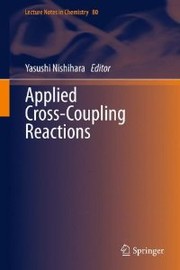 Front cover of Applied cross-coupling reactions by Yasushi Nishihara