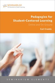 Front cover of Pedagogies for Student-Centered Learning by Cari Crumly
