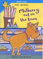 Front cover of Mulberry Out on the Town by Sally Grindley