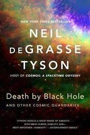 Front cover of Death by black hole : and other cosmic quandaries by Neil deGrasse Tyson