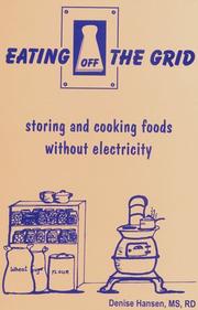 Cover of Eating off the grid by Denise Hansen
