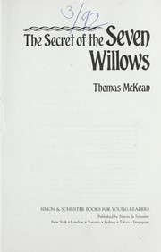 Cover of The secret of the seven willows by Thomas McKean