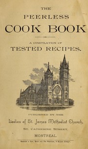 Front cover of The peerless cook book by Ladies of St. James Methodist Church (Montréal, Quebec)