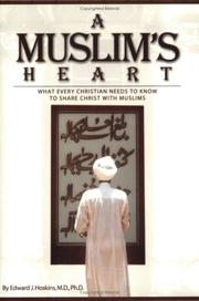 Front cover of A Muslim's Heart by Edward J. Hoskins