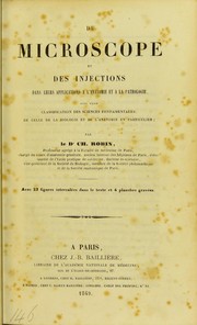 Front cover of Du microscope et des injections dans leur applications ©  l'anatomie et ©  la pathologie, suivi d'une classification des sciences fondamentales, de celle de la biologie et de l'anatomie en particulier by Charles Robin