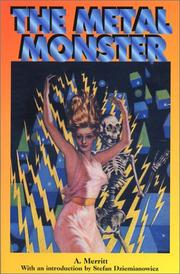 Front cover of The metal monster by A. Merritt