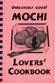 Front cover of Unbearably Good! Mochi Lovers' Cookbook by Teresa Devirgilio Lam