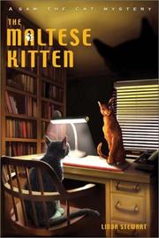 Cover of The Maltese kitten by Linda Stewart