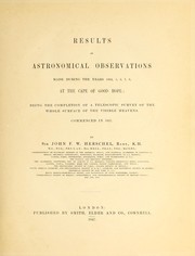 Front cover of Results of astronomical observations made during the years 1834, 5, 6, 7, 8, at the Cape of Good Hope by John Frederick William Herschel