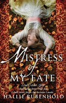 Cover of Mistress of My Fate by Hallie Rubenhold