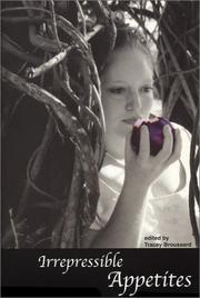 Cover of Irrepressible appetites by Tracey Broussard