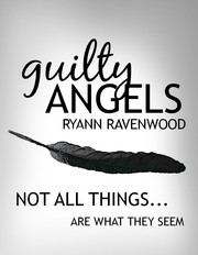 Cover of Guilty Angels by Ryann Ravenwood