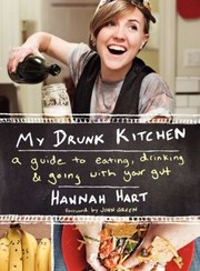 Cover of My Drunk Kitchen by Hannah Hart
