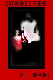 Cover of Catharine's Friend by M. L Simmons