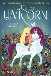 Cover of Uni the Unicorn by Amy Krouse Rosenthal