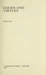 Cover of Goods and virtues by Michael A. Slote
