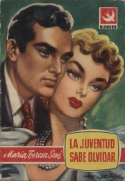 Front cover of La juventud sabe olvidar by María Teresa Sesé